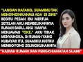 Lagu Jangan Datang, Suamimu Tak Menginginkanmu  Ke Sini! Pesan Ibu Mertua Setelah Aku Membelikannya Rumah