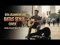 Download Lagu Kita Usahakan Lagi - Batas Senja Accoustic (Cover)