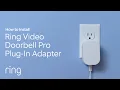 How to Install Ring Plug-in Adapter for Ring Wired Doorbell Plus formerly Doorbell Pro