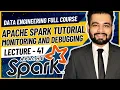 Spark Application Monitoring and Debugging Data Engineer Full Course Lecture 41