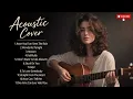 Beautiful 70s 80s 90s Soft Rock Acoustic Covers ( Girl Vocal ) - Greatest Love Songs Playlist