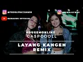 Download Lagu BREAKDUTCH 2020 REMIX LAYANG KANGEN - DJ RIZO STORY - GASPOLLL