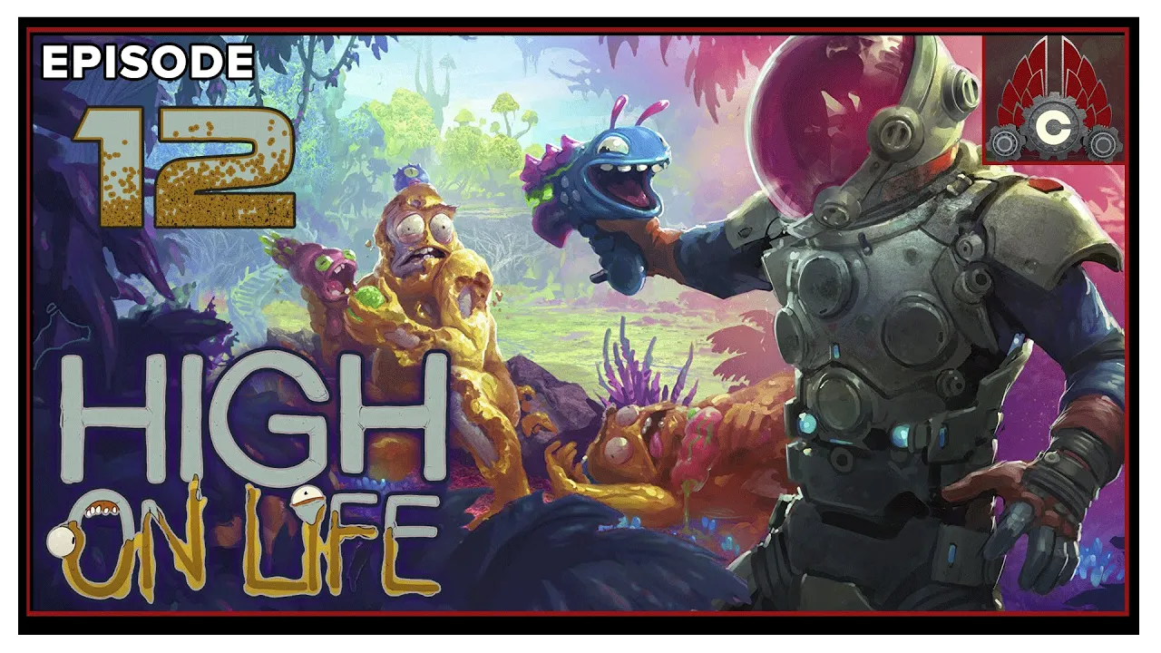 CohhCarnage Plays High On Life (Early Key Provided By Squanch Games) - Episode 12