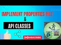 10 Design Properties File and API Classes