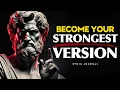 10 Ruthless Rules for Becoming the Strongest Version of Yourself | STOIC PHILOSOPHY