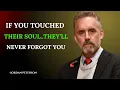 Lagu 10 tekenen dat je hun ziel zo diep hebt geraakt dat ze je nooit zullen vergeten | Jordan Peterson...