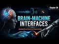 Brain-Machine Interfaces Decoding neural intent into Physical Action