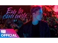 Download Lagu EM LÀ CỦA ANH S.T 365 | OFFICIAL MV | 365Daband | ST : RHYMASTIC