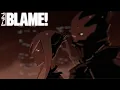 Lagu BLAME! Fan Animation II