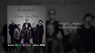 Download Element Reunion - Bahagia Tanpa Diriku (Lyric Video) MP3