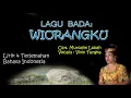Download Lagu Lagu Bada : WIORANGKU | Lirik \u0026 Terjemahan Bahasa Indonesia