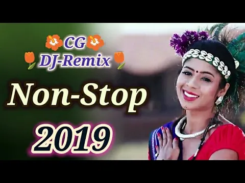 Download MP3 CG Dj Remix || Non Stop GG SONG || 2019 Chhattisgarhi Song Mashup || New CG DJ 2019