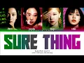 BLACKPINK - 'Sure Thing' (Color Coded Lyrics)