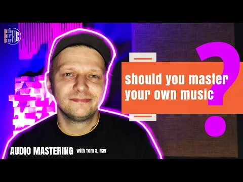 Download MP3 Should you master your own music? Audio mastering help.