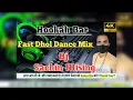 Download Lagu Hookah Bar _ Dhol Mix || Dj Sachin jbp ||