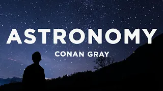 Download Conan Gray - Astronomy (Lyrics) MP3