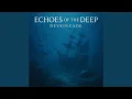 Lagu Echoes of the Deep