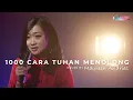 Download Lagu 1000 CARA TUHAN MENOLONG - Cover by Maureen Andries