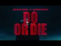 DPR ARTIC - Do or Die Feat. DPR IAN (Official Music Video)