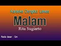 MALAM - Rita Sugiarto, Karaoke Dangdut Lawas