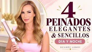 4 Peinados Elegantes Fáciles | Desiree Lowry