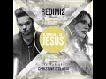 El Nombre De Jesús - Redimi2 & Christine D'Clario