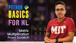 Matrix multiplication from scratch in Python No NumPy no libraries Coding for ML Lecture 29