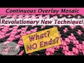 - Continuous Overlay Mosaic Crochet with NO ENDS