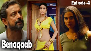 Benaqaab | Must Watch Hindi Web Series EP-4 | Who Killed Her ?
