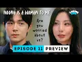 Lagu D-1 Final Decision | Noona is a Woman to Me Episode 11 Preview | Mind The Noona Gap