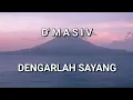 Download Lagu D'Masiv - Dengarlah Sayang (Lirik Lagu D'Masiv)