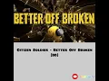 Citizen Soldier Better Off Broken Lyrics 8D