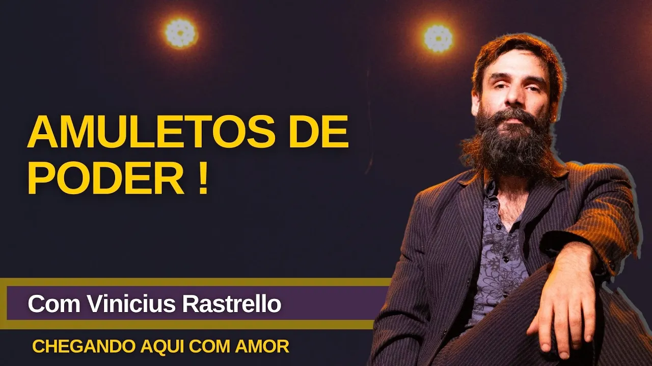"Amuletos de Poder" com Vinicius Rastrello !