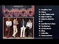 Lagu BREAD - Greatest Hits (REMASTERED 2026) - Best of 70s Soft Rock ULTRA HQ