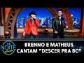 Download Lagu Brenno e Matheus cantam \