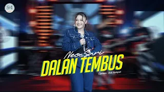 neo sari dalan tembus official live sm music 