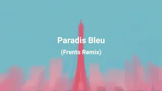 Revers Gagnant Matild Paradis Bleu Frents Remix 