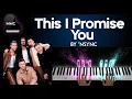Download Lagu This I Promise You by *NSYNC piano cover + sheet music + lyrics