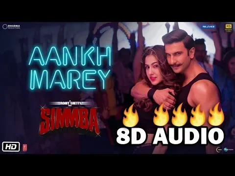 Download MP3 SIMMBA: Aankh Marey (8D Music) | Neha Kakkar | Kumar Sanu | T- Series