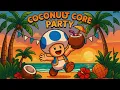 Download Lagu Coconut Core Party - DJ BlueToad | RaggaCore Vibes