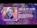 Lagu Vạn Sự Tùy Duyên (Style Huy PT Remix) - Thanh Hưng \u0026 AIR Remix ♫ Phía Xa Vời Có Anh Đang Chờ Remix