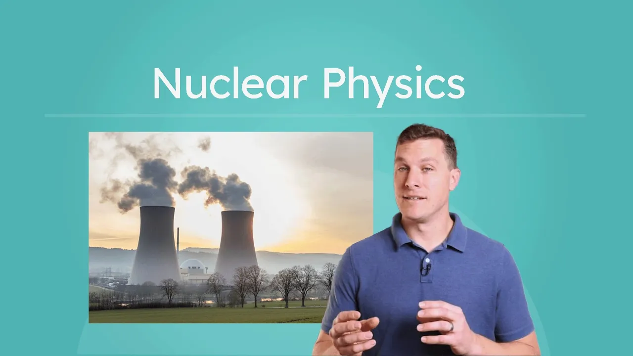 Nuclear Physics - Fission, Fusion, and Atomic Reactions