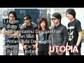Lagu Lagu UTOPIA Terbaik