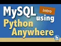 1 - Using PythonAnywhere IDE for MySQL Databases