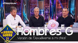 Petancas sorprende a Hombres G con su versión de 'Devuélveme a mi chica' - El Hormiguero