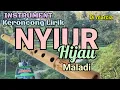 NYIUR HIJAU / Maladi /Instrument Keroncong Lirik