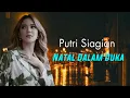 Download Lagu Natal Dalam Duka - Putri Siagian (Lirik Lagu Rohani)