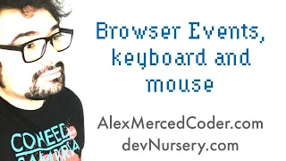 AM Coder - Browser Events mouseEvents and keyboardEvents