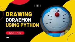 Drawing Doraemon Using Python Python Turtle Design