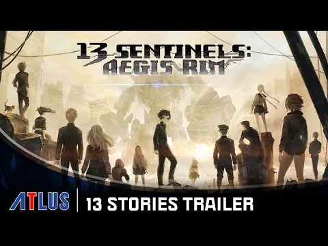 13 Sentinels: Aegis Rim - 13 Stories trailer | PS4